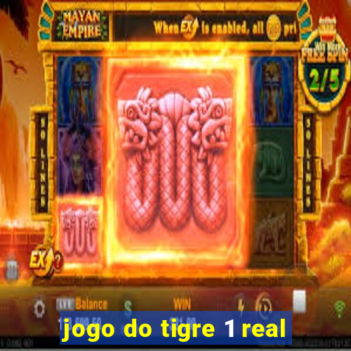 jogo do tigre 1 real